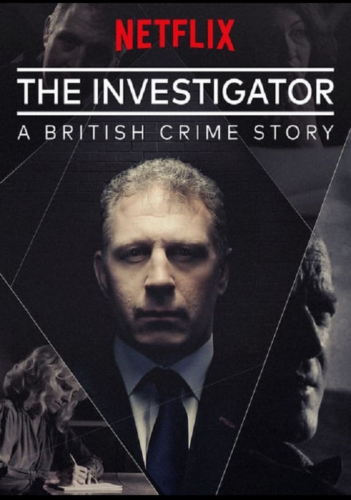 The Investigator A British Crime Story Temporada 1 Streaming